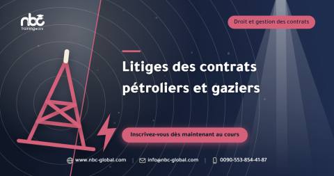 Litiges des contrats pétroliers et gaziers