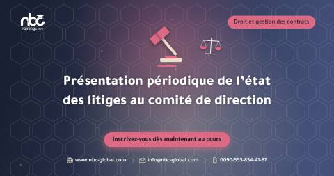 Présentation périodique de l’état des litiges au comité de direction
