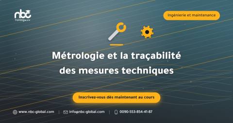 Métrologie et la traçabilité des mesures techniques