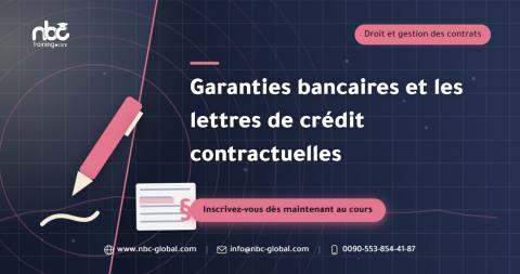 Garanties bancaires et les lettres de crédit contractuelles