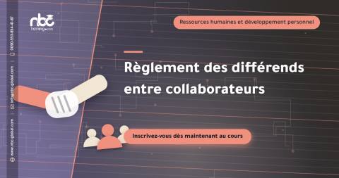 Règlement des différends entre collaborateurs