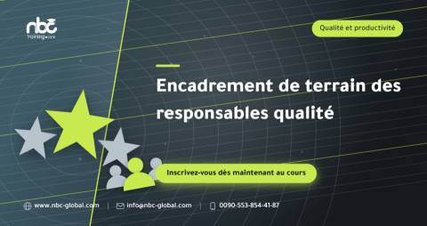 Encadrement de terrain des responsables qualité