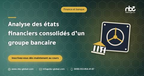 Analyse des états financiers consolidés d’un groupe bancaire