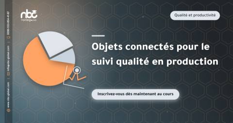 Objets connectés pour le suivi qualité en production
