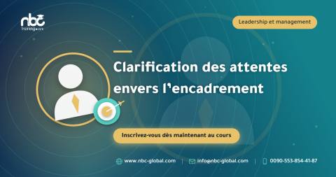 Clarification des attentes envers l’encadrement