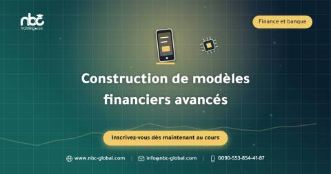 Construction de modèles financiers avancés