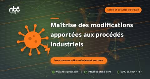Maîtrise des modifications apportées aux procédés industriels