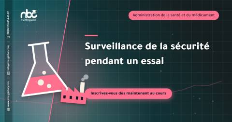 Surveillance de la sécurité pendant un essai