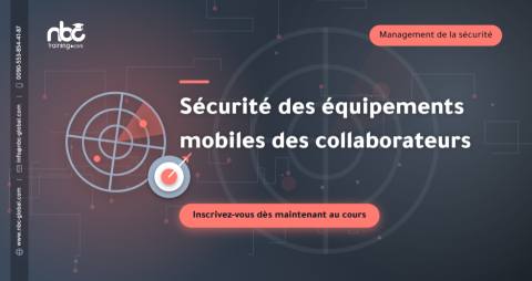Sécurité des équipements mobiles des collaborateurs