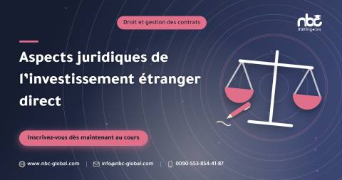 Aspects juridiques de l’investissement étranger direct