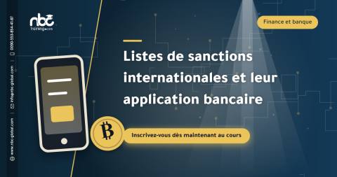 Listes de sanctions internationales et leur application bancaire