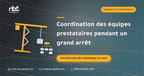 Coordination des équipes prestataires pendant un grand arrêt