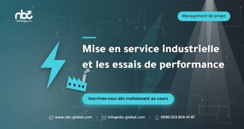 Mise en service industrielle et les essais de performance