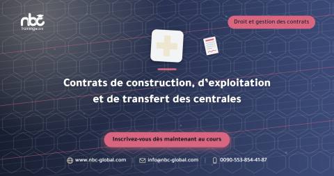 Contrats de construction, d’exploitation et de transfert des centrales
