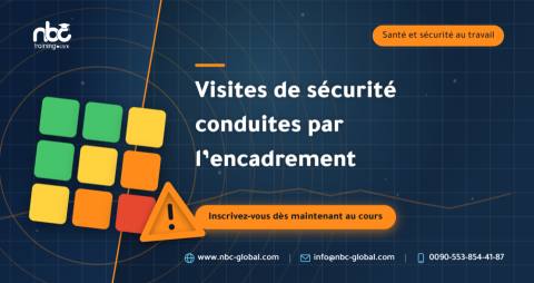 Visites de sécurité conduites par l’encadrement