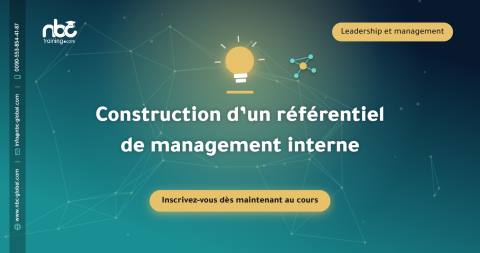 Construction d’un référentiel de management interne