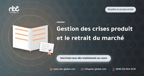Gestion des crises produit et le retrait du marché