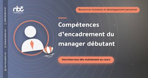 Compétences d’encadrement du manager débutant